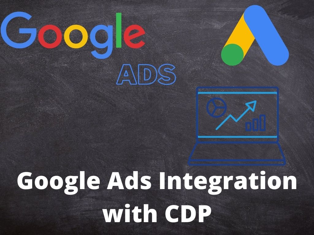 Google Ads Integration with CDP